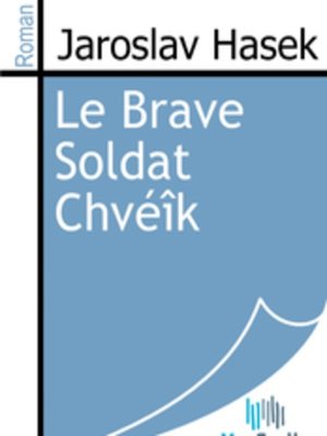 cover image of Le Brave Soldat Chvéîk